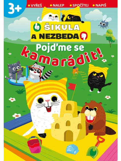 Pojďme se kamarádit! - Šikula a Nezbeda