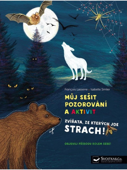 Můj sešit pozorování a aktivit - Zvířata, ze kterých jde strach!
