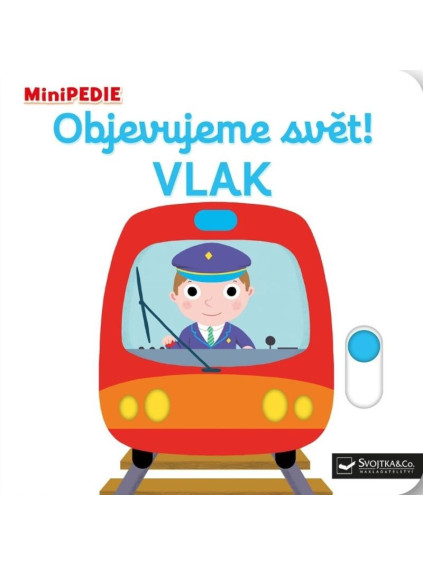 MiniPEDIE Objevujeme svět! Vlak