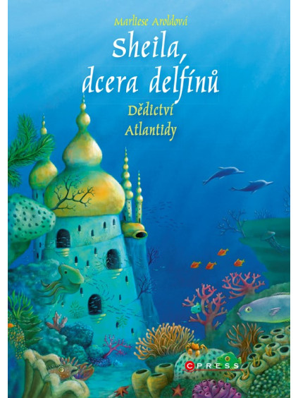 Sheila, dcera delfínů: Dědictví Atlantidy