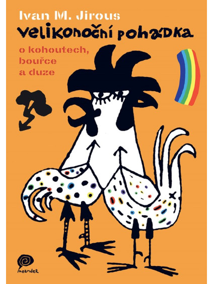 Velikonoční pohádka o kohoutech, bouřce