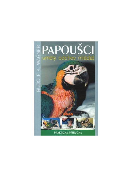 Papoušci - umělý odchov mláďat