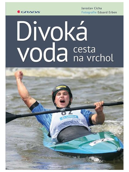 Divoká voda - cesta na vrchol