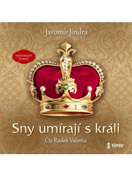 Sny umírají s králi - audioknihovna