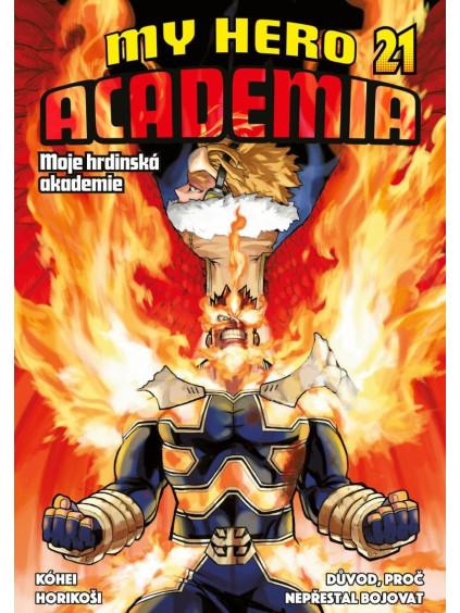 Moje hrdinská akademie 21 - Důvod, proč nepřestal bojovat