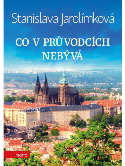 Co v průvodcích nebývá