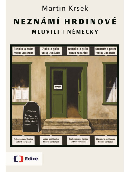 Neznámí hrdinové mluvili i německy