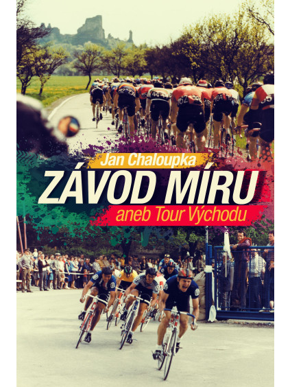 Závod míru aneb Tour Východu