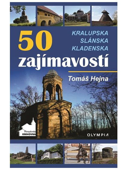 50 zajímavostí Kralupska, Slánska, Kladenska