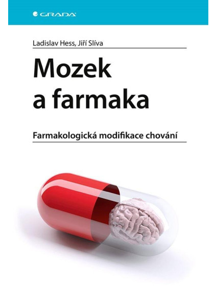 Mozek a farmaka - Farmakologická modifikace chování