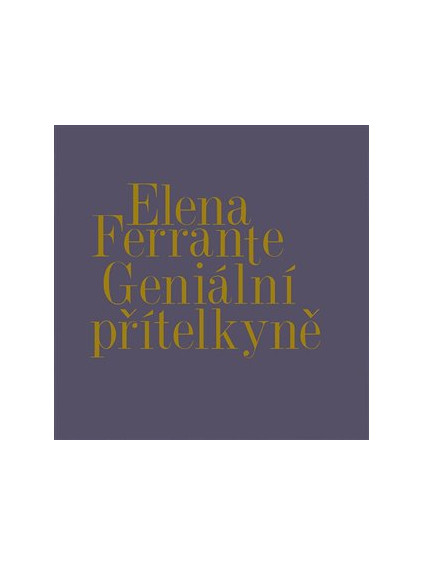 Geniální přítelkyně I.-IV.