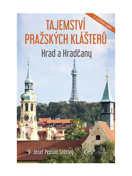 Tajemství pražských klášterů - Hrad a Hradčany