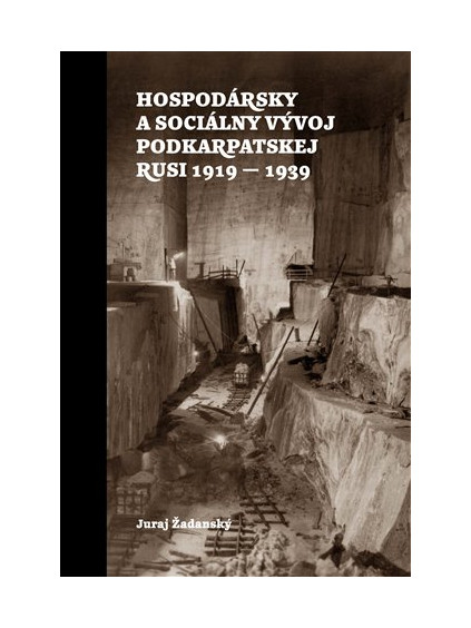 Hospodársky a sociálny vývoj Podkarpatskej Rusi 1919-1939