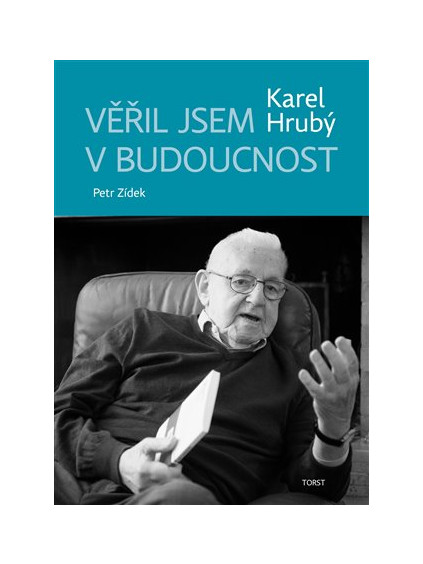 Věřil jsem v budoucnost