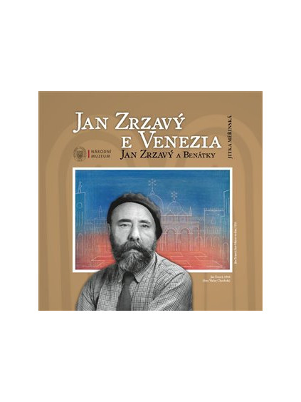 Jan Zrzavý a Benátky / Jan Zrzavý e Venezia