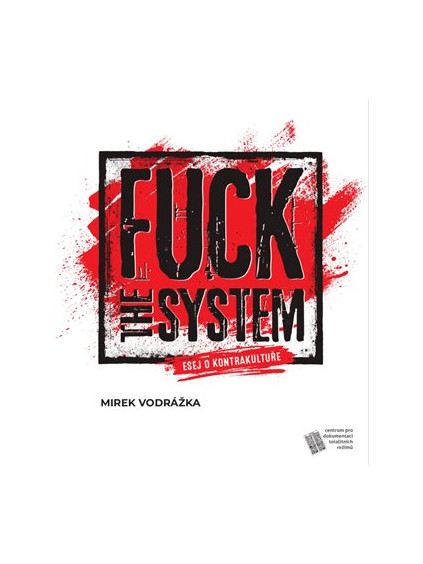 Fuck the System