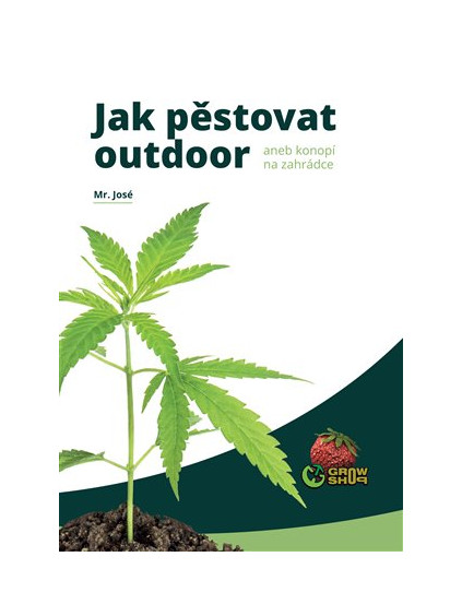 Jak pěstovat outdoor