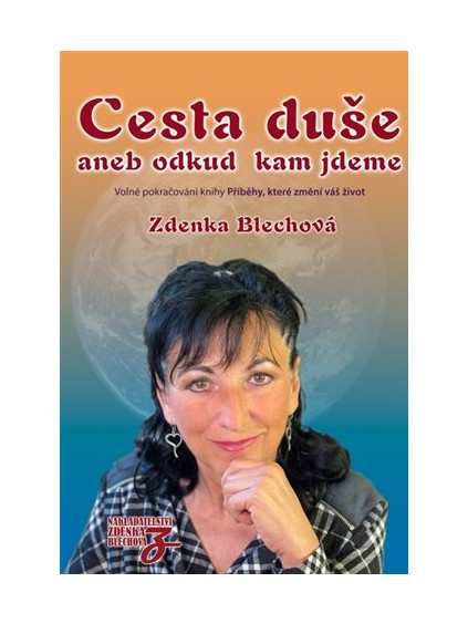 Cesta duše, aneb odkud kam jdeme