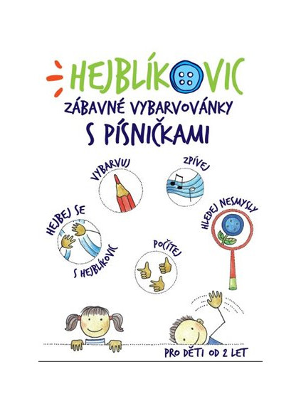 Hejblíkovic zábavné vybarvovánky s písničkami