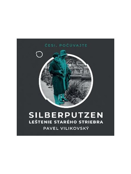 Silberputzen - Leštenie starého striebra