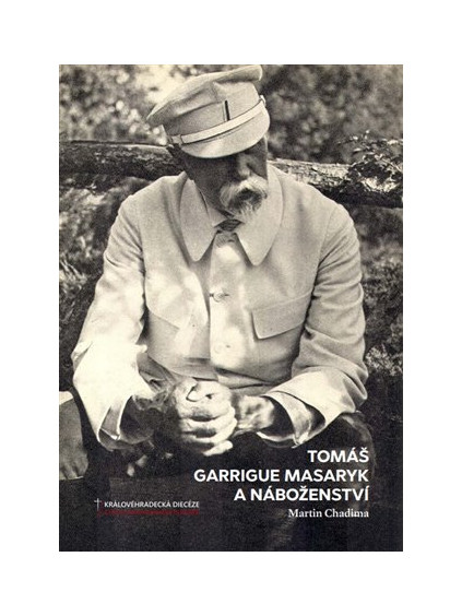 Tomáš Garrigue Masaryk a náboženství