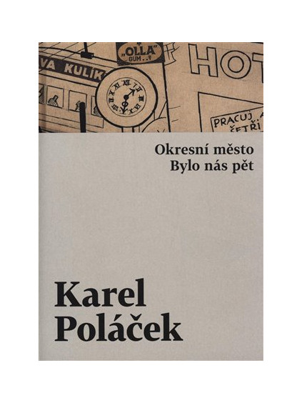 Okresní město / Bylo nás pět