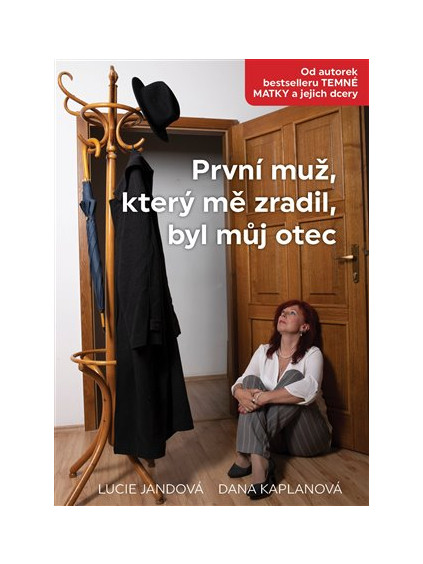 První muž, který mě zradil, byl můj otec