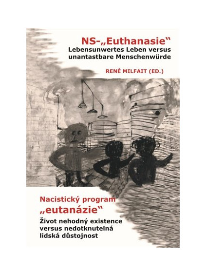 Nacistický program "eutanázie" / NS- "Euthanasie"