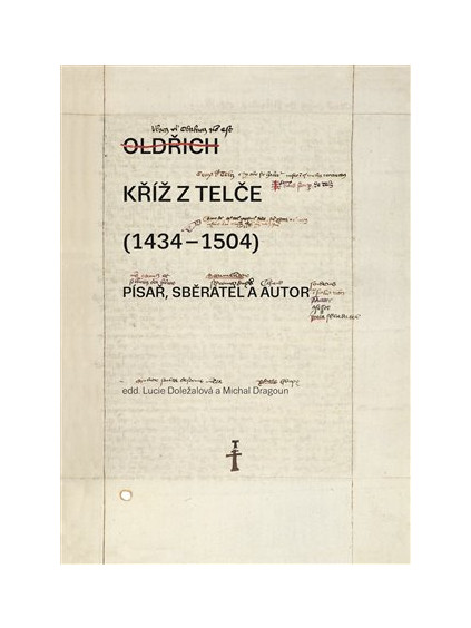 Kříž z Telče (1434-1504)