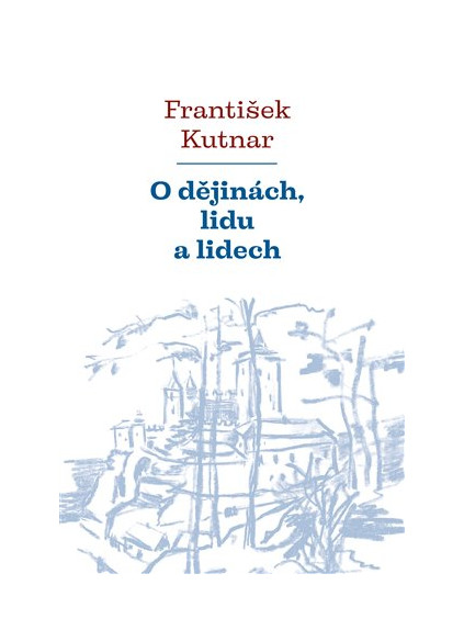 O dějinách, lidu a lidech