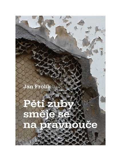 Pěti zuby směje se na pravnouče