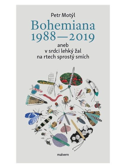 Bohemiana 1988-2019 aneb v srdci lehký žal na rtech sprostý smích