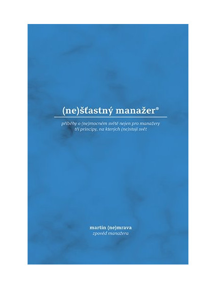 (ne)šťastný manažer