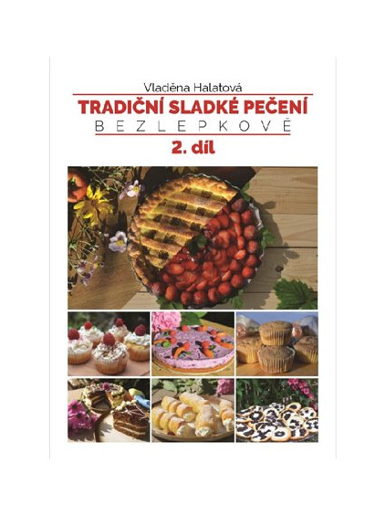 Tradiční sladké pečení - bezlepkově 2. díl