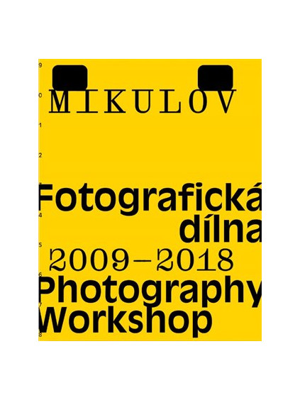 Mikulov. Fotografická dílna 2009-2018