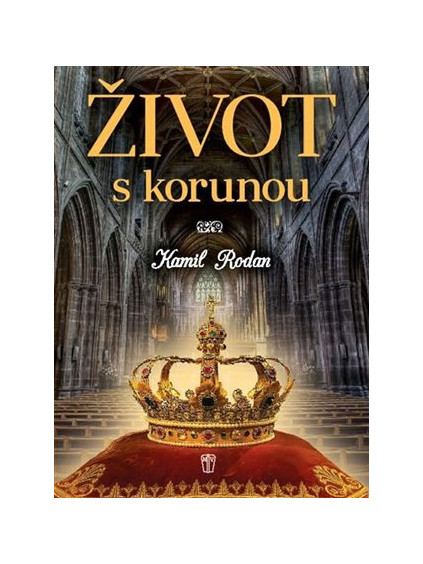 Život s korunou
