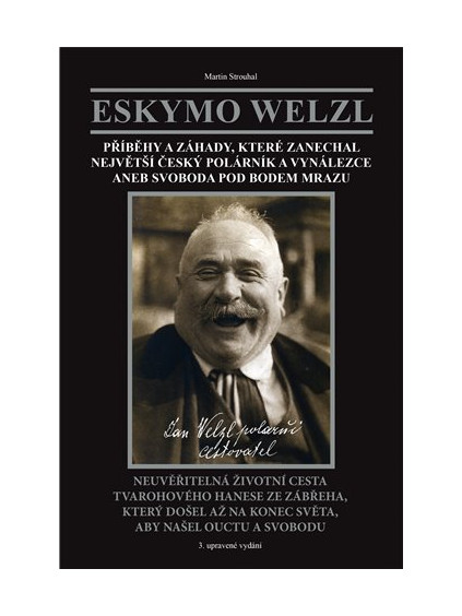 Eskymo Welzl. Svoboda pod bodem mrazu