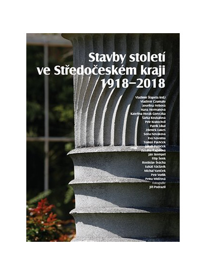 Stavby století ve Středočeském kraji 1918 - 2018