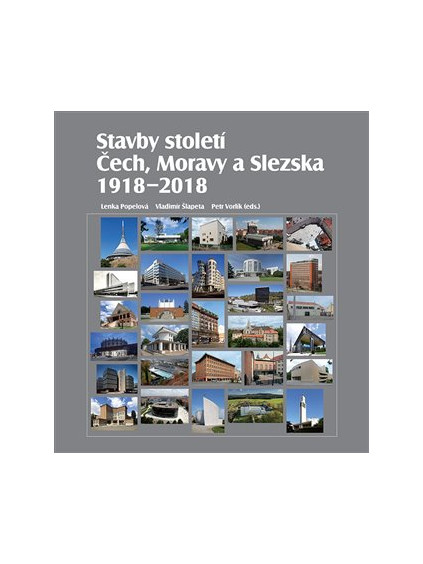 Stavby století Čech, Moravy a Slezska 1918 - 2018