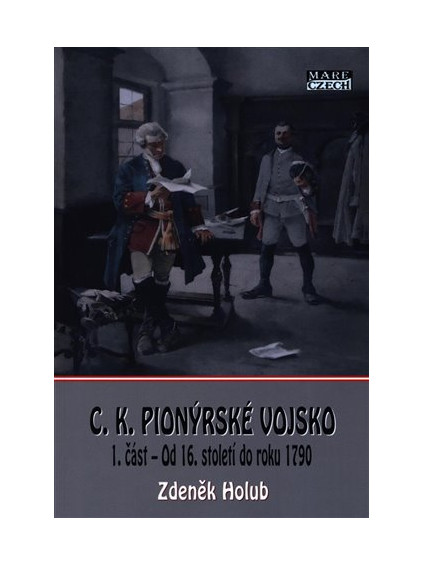 C.K. Pionýrské vojsko - 1. část