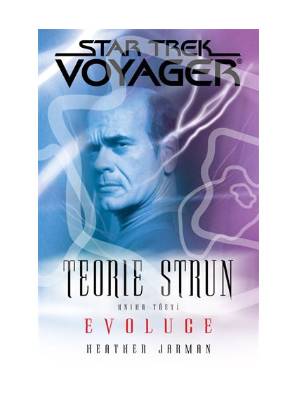 Star Trek: Voyager - Teorie strun 3. Evoluce