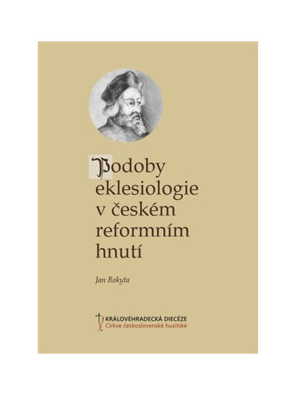 Podoby eklesiologie v českém reformním hnutí