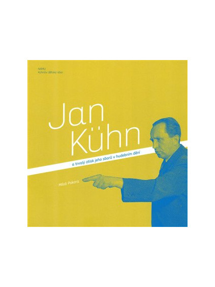 Jan Kühn a trvalý otisk jeho sborů v hudebním dění
