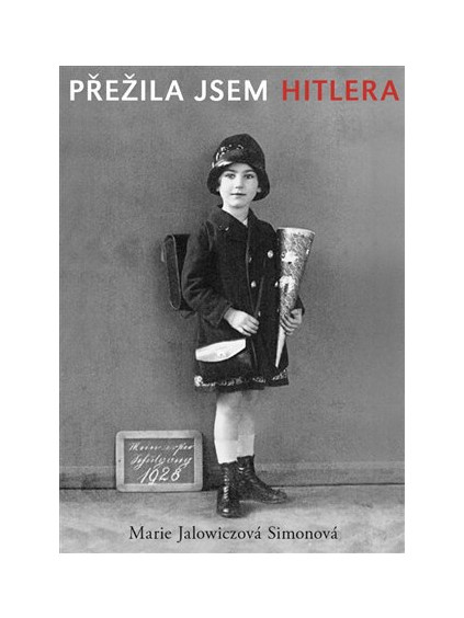 Přežila jsem Hitlera