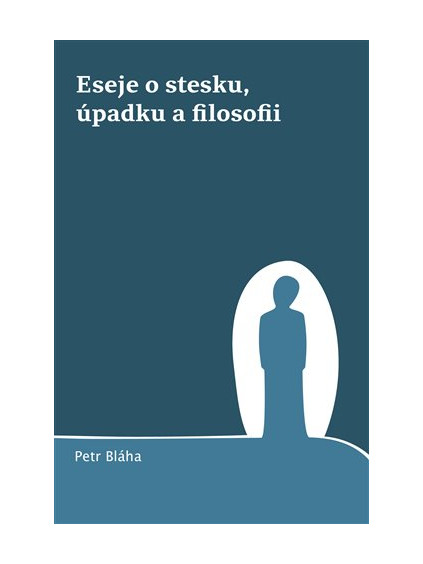 Eseje o stesku, úpadku a filosofii