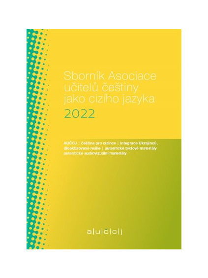 Sborník Asociace učitelů češtiny jako cizího jazyka 2022