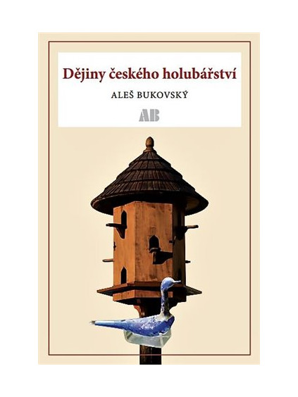 Dějiny českého holubářství