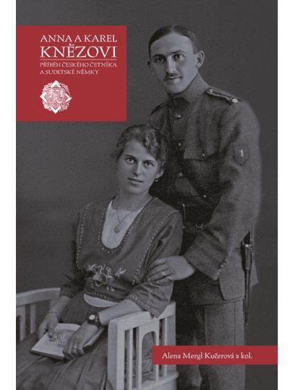 Anna a Karel Knězovi - Příběh českého četníka a sudetské Němky