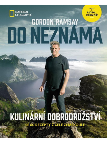 Do neznáma - Kulinární dobrodružství se 60 recepty z celé zeměkoule