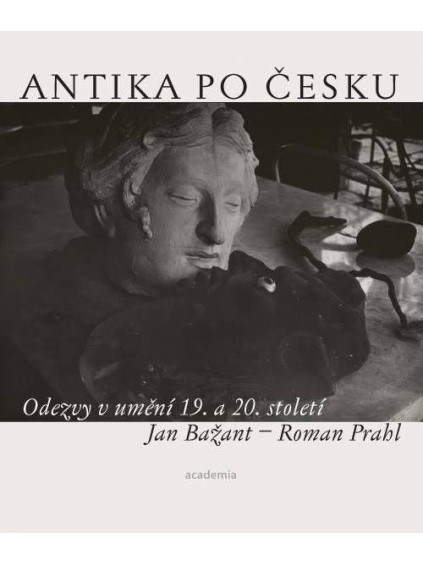 Antika po česku - Odezvy v umění 19. a 20. století
